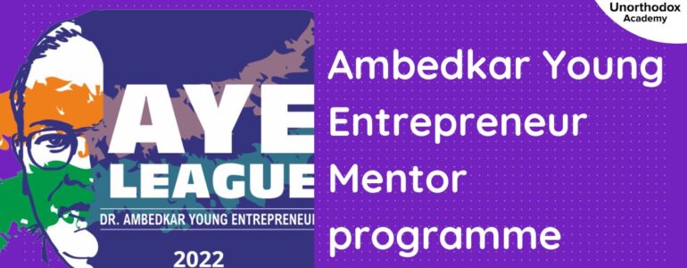 AMBEDKAR YOUNG ENTREPRENEUR-MENTOR PROGRAMME