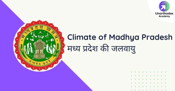 Climate of Madhya Pradesh - Unorthodox Academy