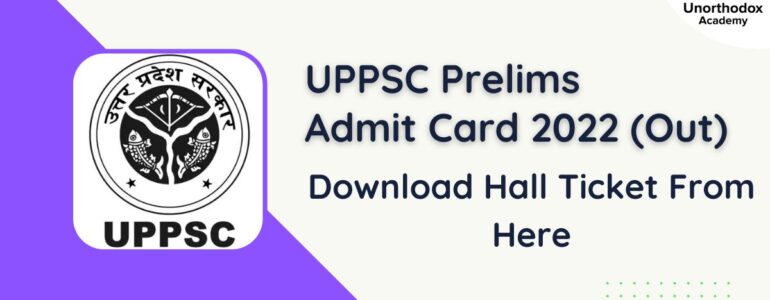 UPPSC Prelims Admit Card 2022 Out