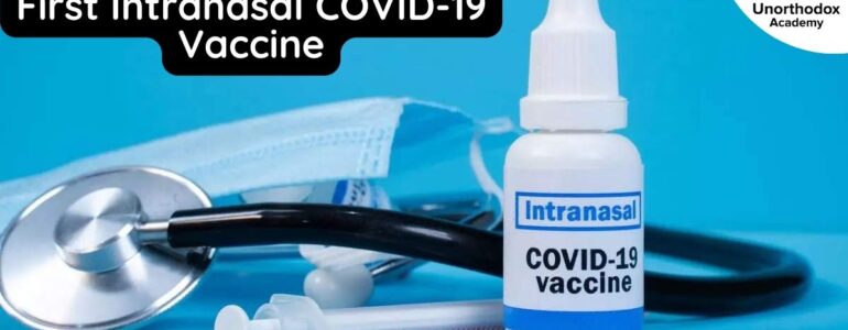 iNCOVACC Vaccine First Intranasal COVID-19 Vaccine