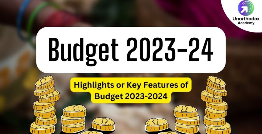 Budget 2023-24: Budget Highlights or Key Features of Budget 2023-2024