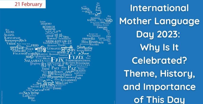 International Mother Language Day 2023- Why Is It Celebrated Theme, History, and Importance of This Day