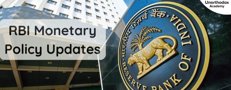 RBI Monetary Policy Updates