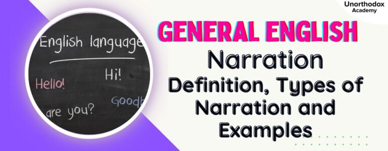 Narration- Definition, Types and Examples