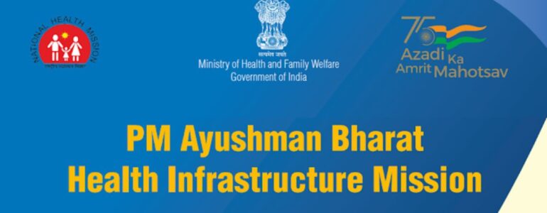 PM Ayushman Bharat Health Infrastructure Mission