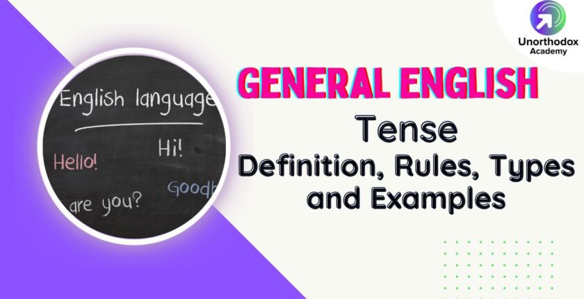 Tense - Definition, Rules, Types and Examples