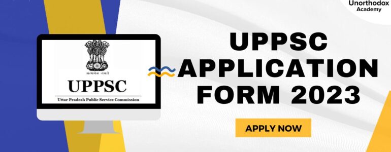 UPPSC 2023 Application Form, Apply Online