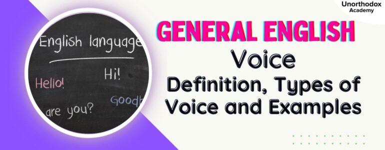 Voice- Definition, Types and Examples