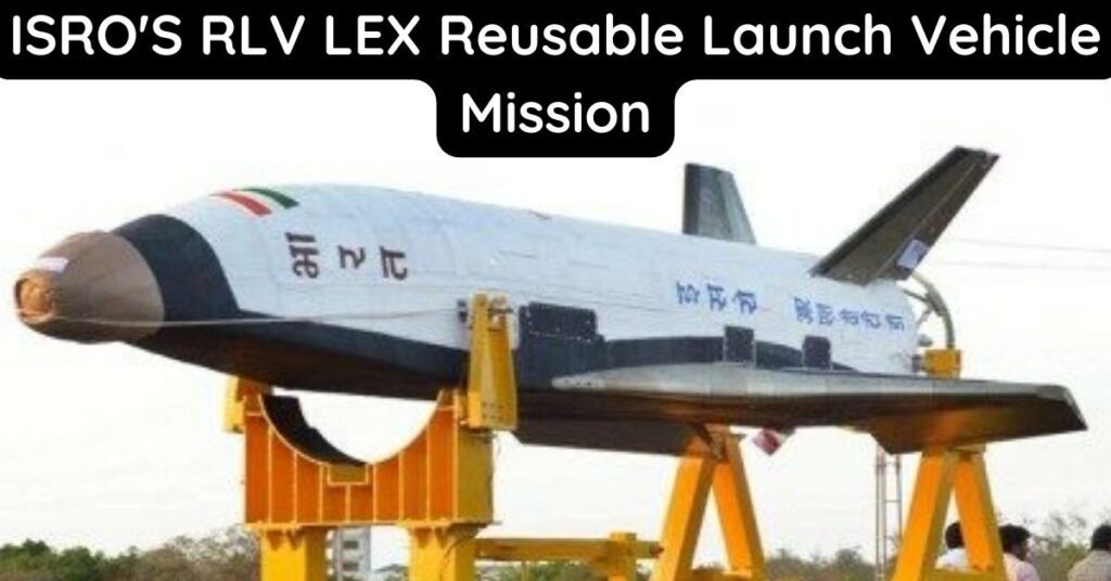 Isros Rlv Lex Reusable Launch Vehicle Mission Unorthodox Academy