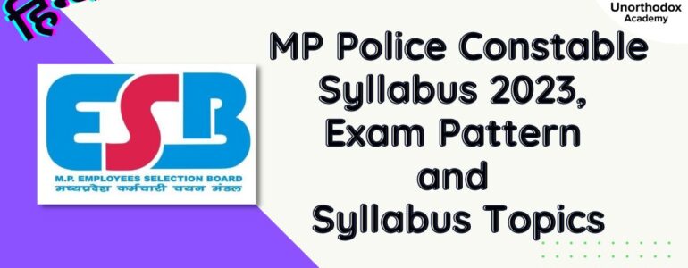 MP Police Constable Syllabus 2023, Exam Pattern and Syllabus Topics