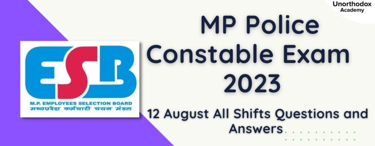 MP Police Constable Exam 12 August 2023 All Shift Questions and Answer